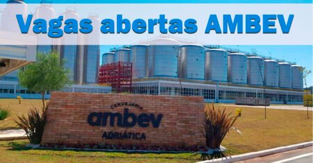 Ambev abre 406 vagas de emprego em vários setores no Brasil com processo seletivo online, veja como se candidatar