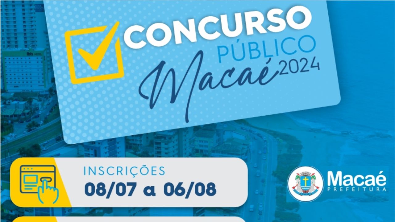 Concurso Público Macaé-RJ 2024: Edital publicado com vagas para diversos cargos