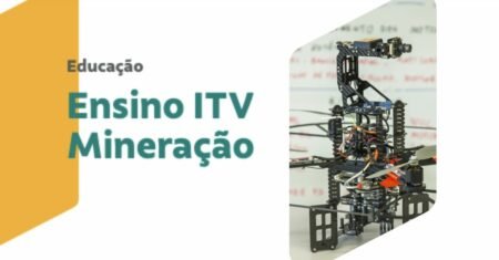 Participe do processo seletivo para a Pós-Graduação em Automação para Mineração no Instituto Tecnológico Vale Mineração (ITV-Mi)